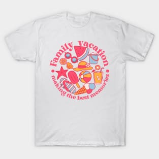 Family vacation making the best memories a cute summer time design T-Shirt